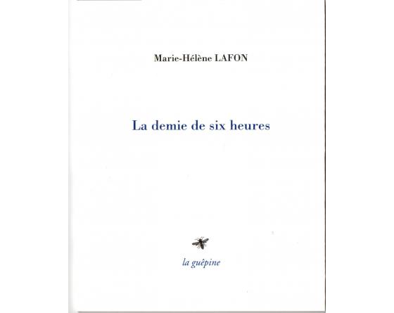 Marie-Helene-LAFON_La-Demie-De-Six-Heures1.jpg