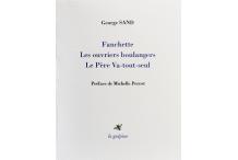 <p>George SAND,<em> Fanchette, Les ouvriers boulangers, Le Père Va-tout-seul</em></p>